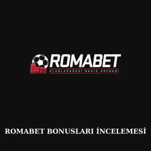 Romabet bonusları incelemesi